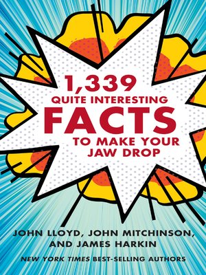 cover image of 1,339 Quite Interesting Facts to Make Your Jaw Drop